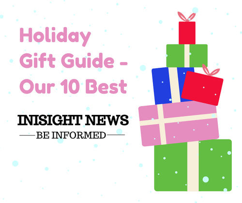Holiday Gift Guide – Our 10 Best!